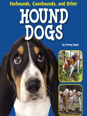 cover image of Foxhounds, Coonhounds, and Other Hound Dogs